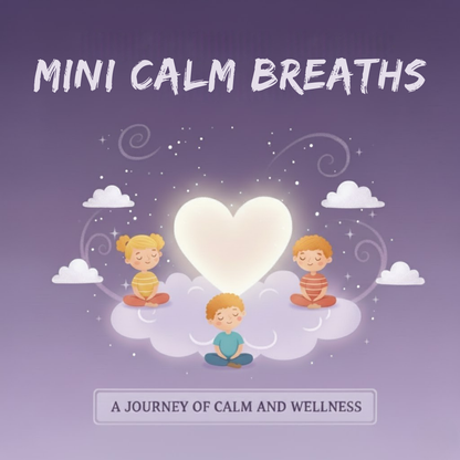 Mini Calm Breaths